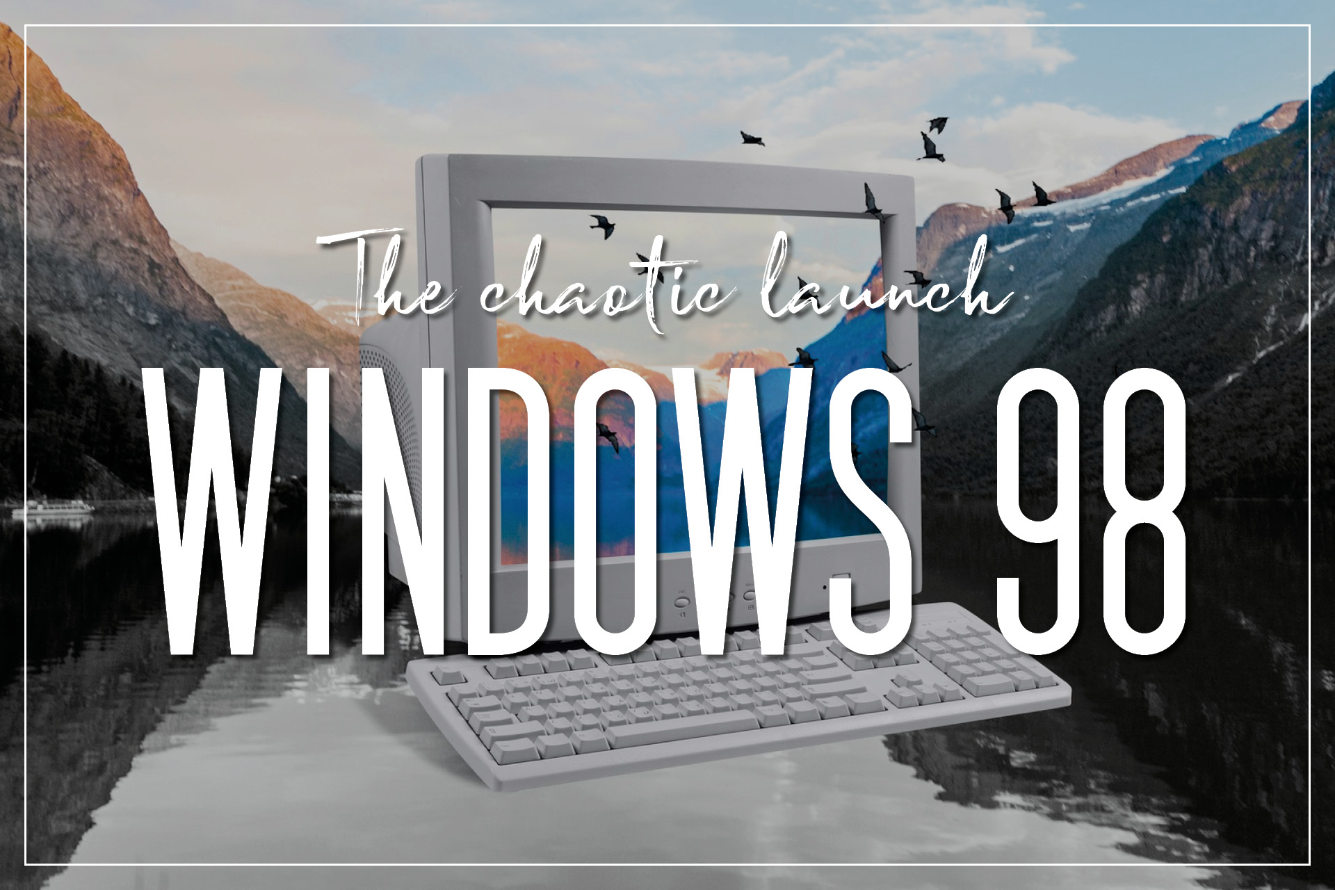 Windows 98: The Chaotic Launch that Gave Us More Laughs Than Functionality!