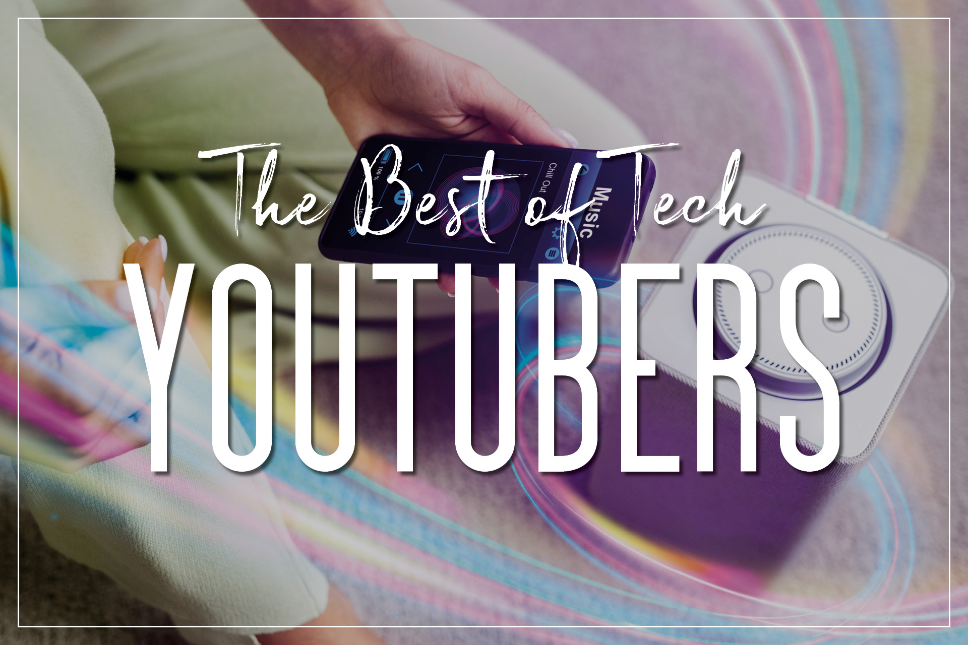 Essential Tech YouTubers to Watch in 2024: Who Tops the List?